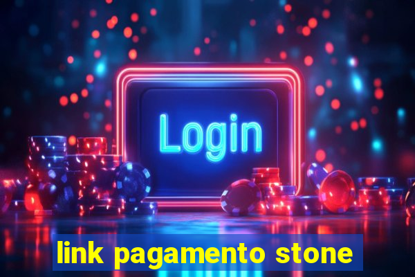 link pagamento stone